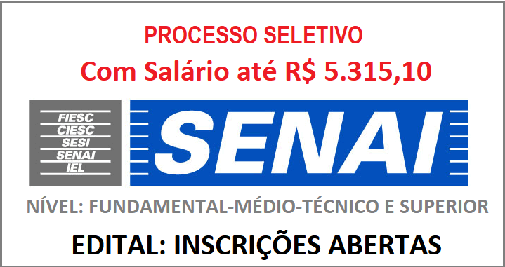 PROCESSO SELETIVO SENAI 2019 – Para Nível Fundamental-Médio-Técnico e Superior.